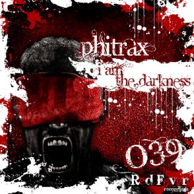 Phitrax - I Am The Darkness (2014)