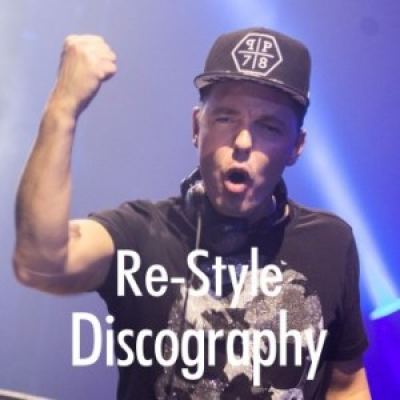 Re-Style Discography