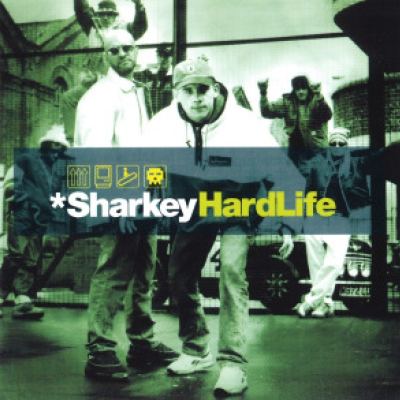 Sharkey - Hard Life (1998)