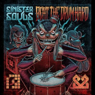 Sinister Souls - Beat The Drum Hard