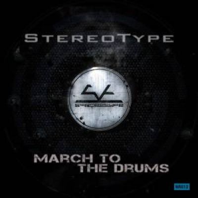 StereoType - March To The Drums (2013)