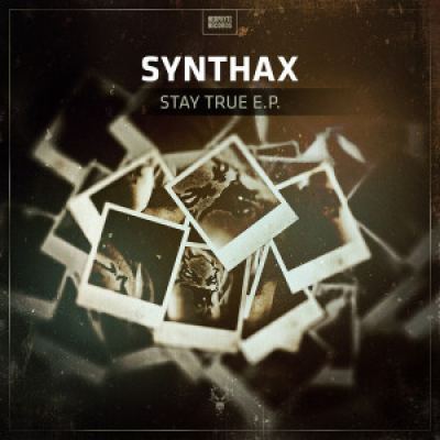 Synthax - Stay True EP (2016)