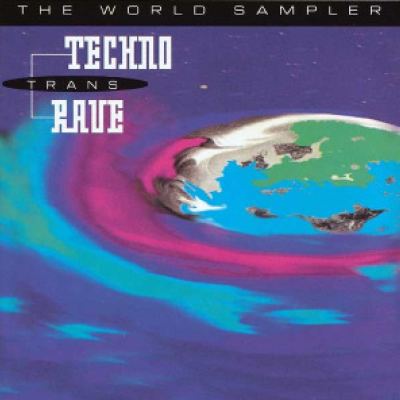 VA - Techno Trans Rave - The World Sampler (1993)