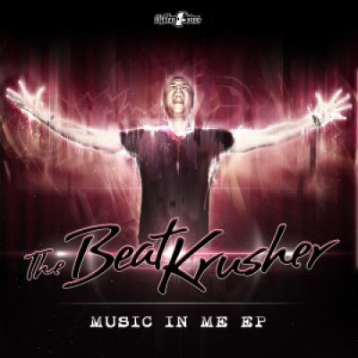 The BeatKrusher - Music In Me EP (2014)