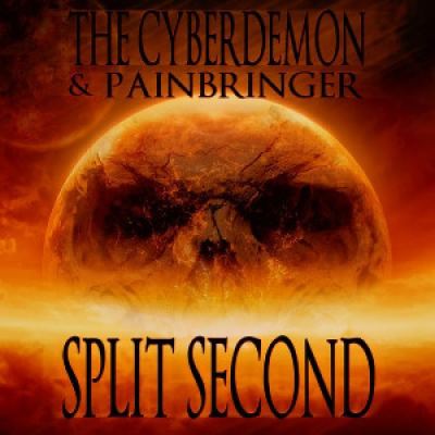 The Cyberdemon and Painbringer - Split Second (2013)