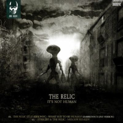 The Relic - It's Not Human (2013)