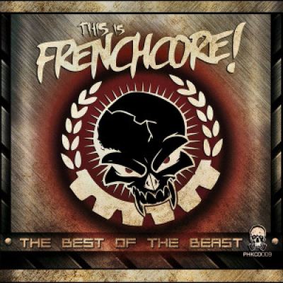 VA - This Is Frenchcore: The Best Of The Beast (2015)