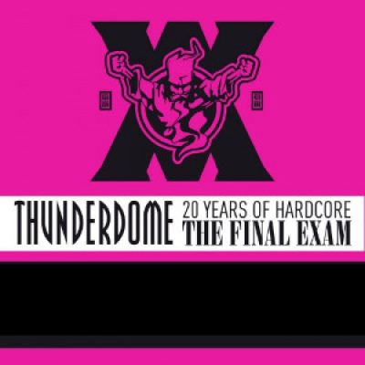 VA - Thunderdome XX The Final Exam Anthems (2012)