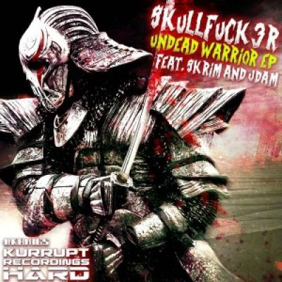 Skullfuck3r - Undead Warrior EP (2016)