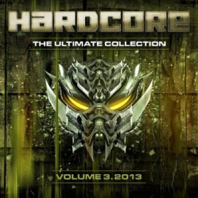 VA - Hardcore The Ultimate Collection 2013 Vol 3