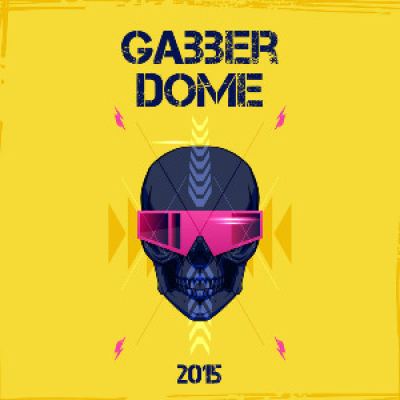 VA - Gabber Dome 2015