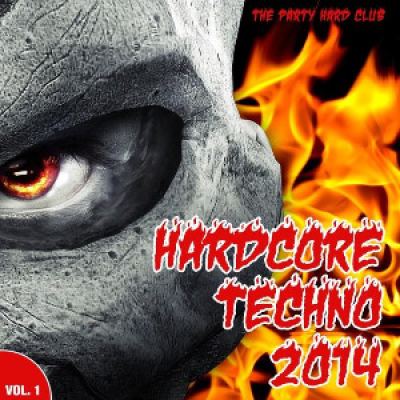 VA - Hardcore Techno 2014 Vol 1 (The Party Hard Club) (2014)