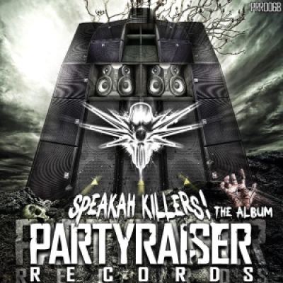VA - Partyraiser And Friends - Speakah Killers (2014)
