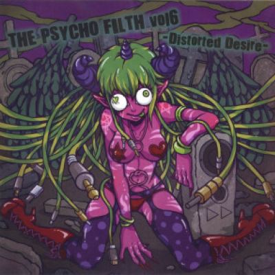VA - The Psycho Filth Vol6 -Distorted Desire- (2012)