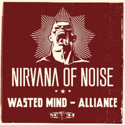 Wasted Mind - Alliance (Official Nirvana of Noise 2013 Anthem) (2013)