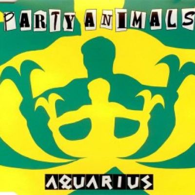 Party Animals - Aquarius (1996)