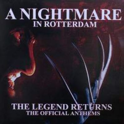 VA - A Nightmare In Rotterdam - The Legend Returns (The Official Anthems) (2004)