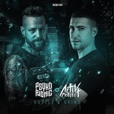 Psykophonic & Activ Project - Hustle & Grind (2021)