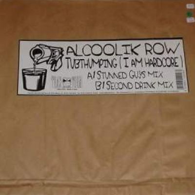 Alcoolik Row - Tubthumping (I Am Hardcore) (1997)