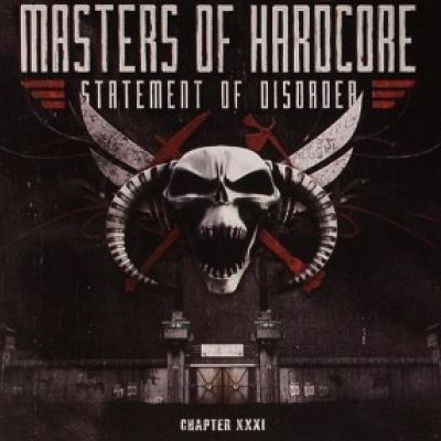 VA - Masters Of Hardcore Chapter XXXI - Statement Of Disorder (2011)