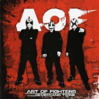 Art Of Fighters and  Meccano Twins - Art Of Fighters (2007)