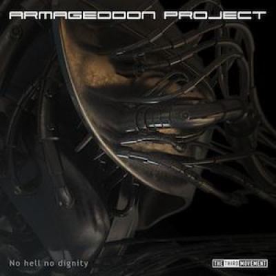 Armageddon Project - No Hell No Dignity (2011)