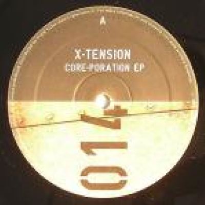 X-Tension - Core-Poration EP (2007)