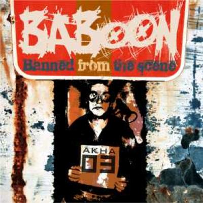 Baboon - Banned From The Scene (2008)