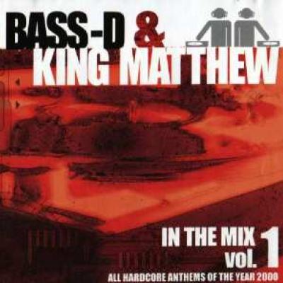 Bass-D & King Matthew - In The Mix Vol. 1 (2000)