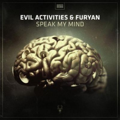 Evil Activities & Furyan - Speak My Mind (2017)