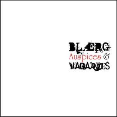 BLAERG - Auspices & Vagaries (2008)