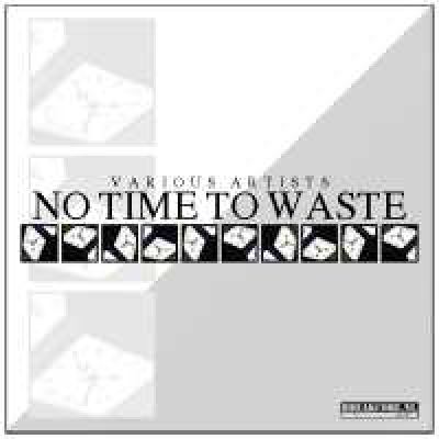 VA - No Time To Waste (2008)