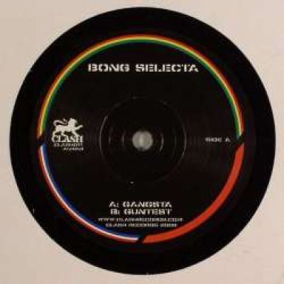 Bong Selecta - Gangsta / Guntest (2008)