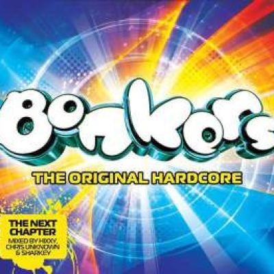 VA - Bonkers: The Original Hardcore - The Next Chapter (2009)