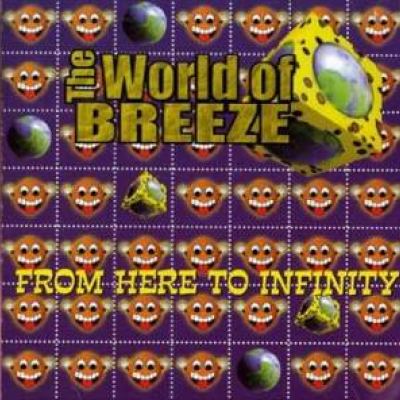 Breeze - The World Of Breeze: From Here To Infinity (1999)