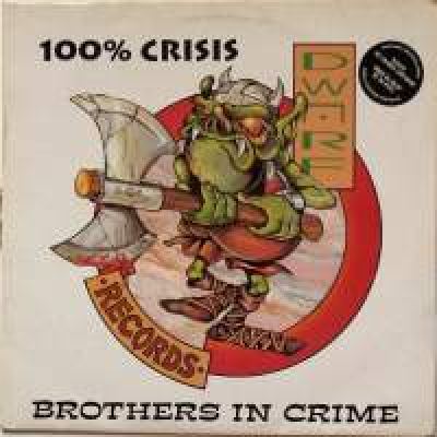 Brothers In Crime - 100% Crisis (1994)