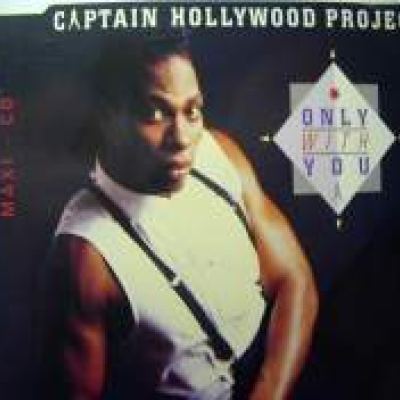 Captain Hollywood Project - Only With You (1993)