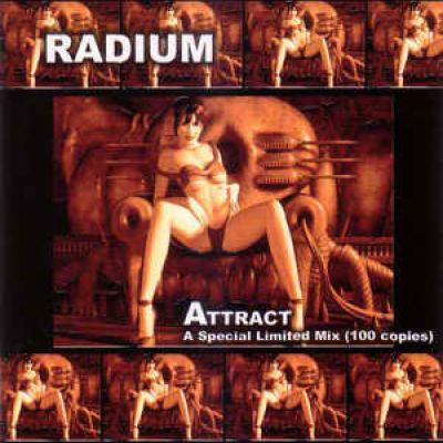 Radium - Attract - A Special Limited Mix (2006)