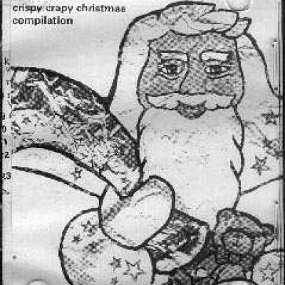 VA - Crispy Crapy Christmas Compilation (2005)