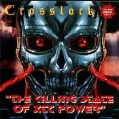 Crosslock - The Killing State Of XTC Power (1996)