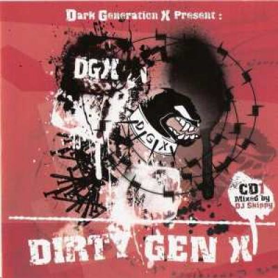 Dark Generation X Presents: Dirty Gen X (2007)