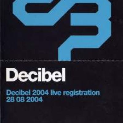 VA - Decibel 2004 Live Registration DVD