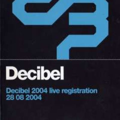 VA - Decibel 2004 Live Registration DVD (2004)