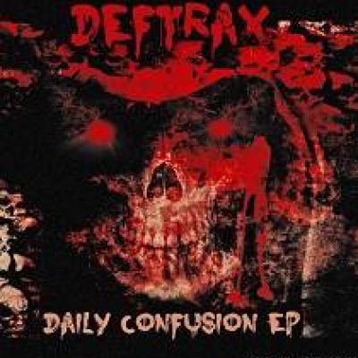 Deftrax - Daily Confusion EP (2011)