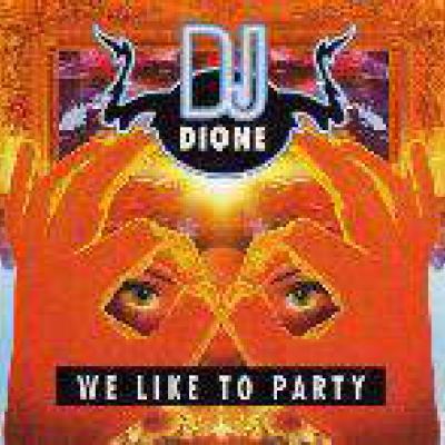 DJ Dione - We Like To Party (1996)