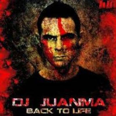 DJ Juanma - Back To Life (2011)