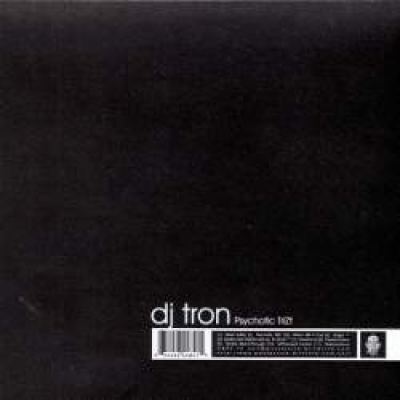 DJ Tron - Psychotic TriZt (2001)