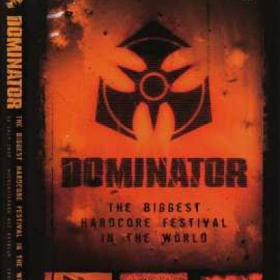 VA - Dominator - The Biggest Hardcore Festival In The World DVD (2005)