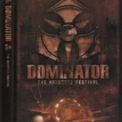 VA - Dominator - The Hardcore Festival DVD Audio RIP (2007)