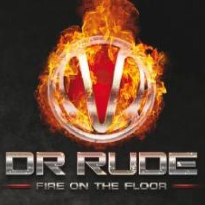 Dr Rude - Fire On The Floor (2010)